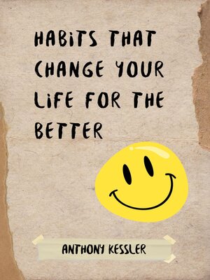 cover image of Habits That Change Your Life for the Better